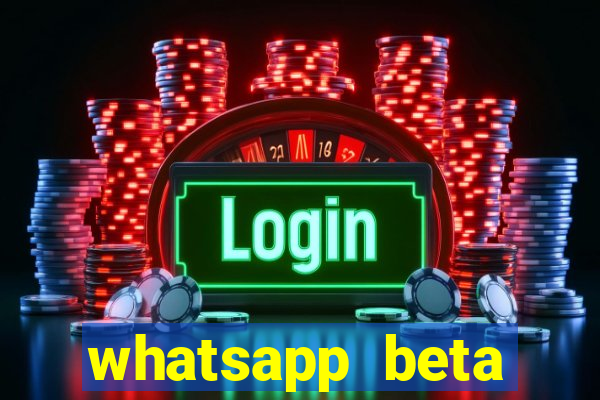 whatsapp beta 3.3.10 2024
