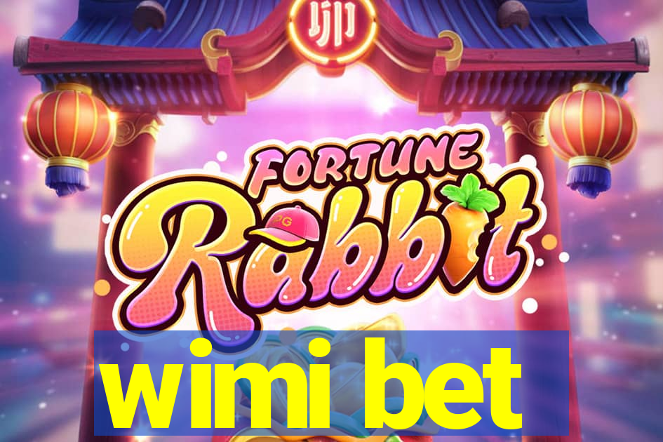 wimi bet