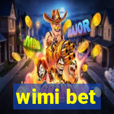 wimi bet