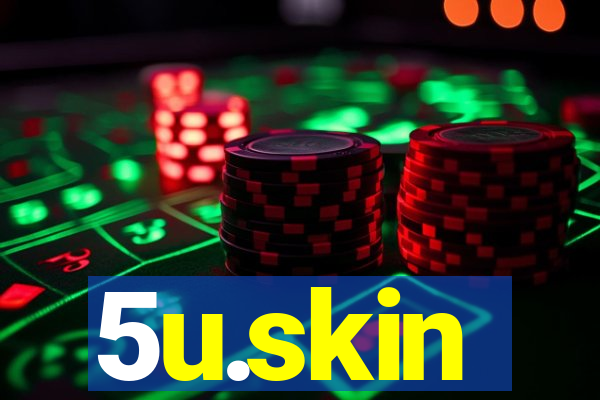 5u.skin