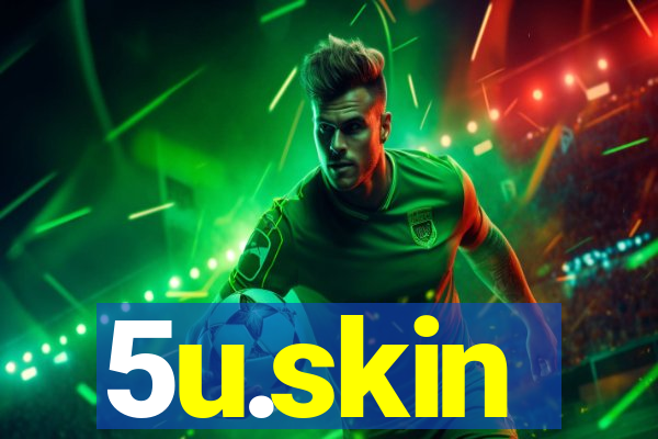 5u.skin
