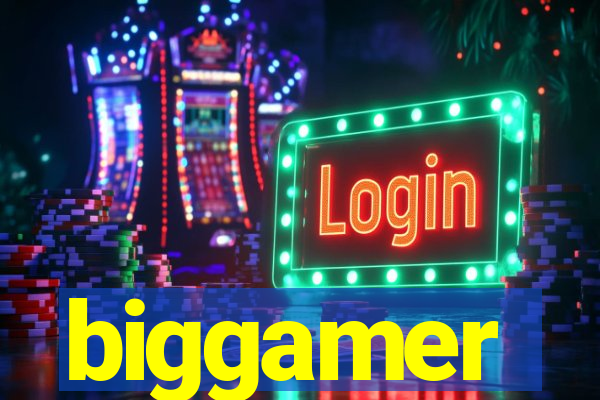 biggamer