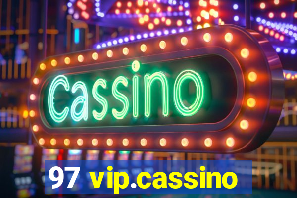 97 vip.cassino