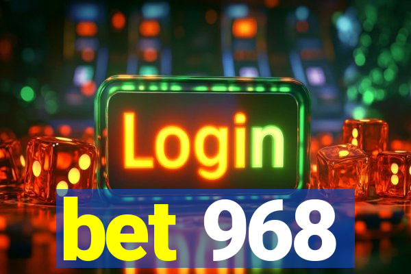 bet 968