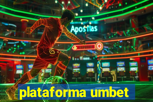 plataforma umbet