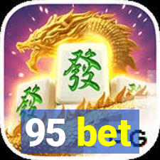 95 bet