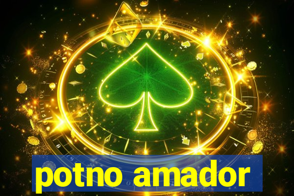 potno amador