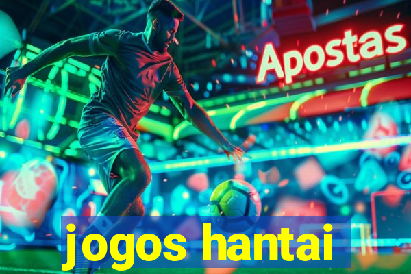 jogos hantai