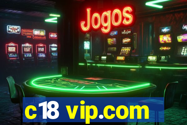 c18 vip.com