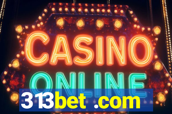 313bet .com