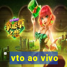 vto ao vivo