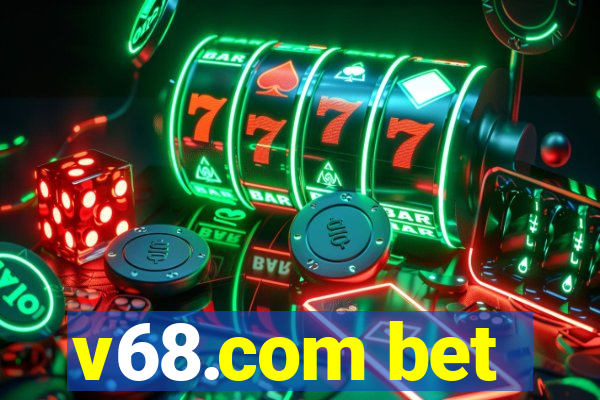 v68.com bet