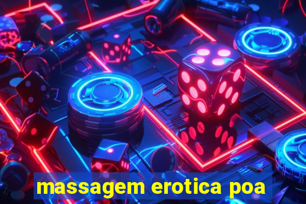 massagem erotica poa
