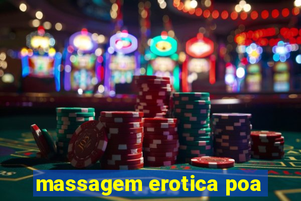 massagem erotica poa