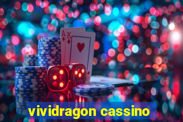 vividragon cassino