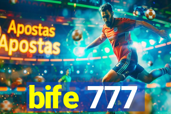 bife 777