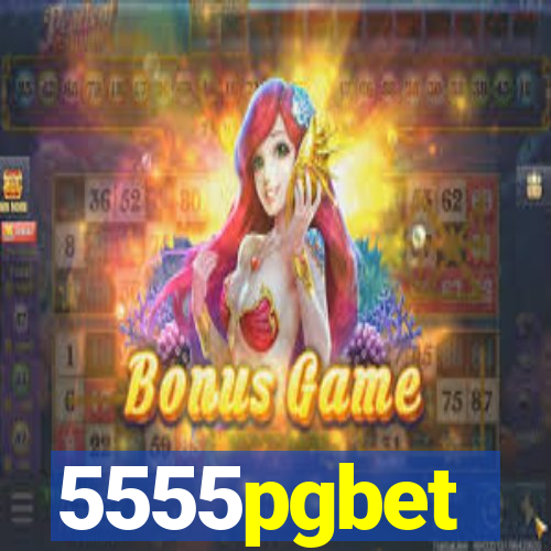 5555pgbet