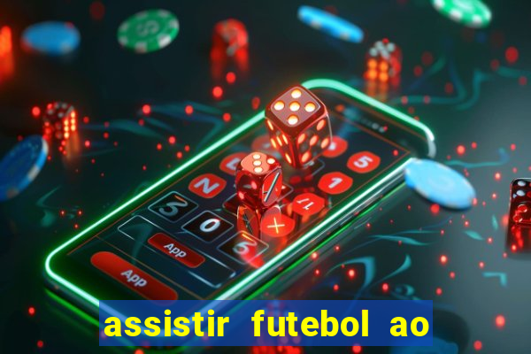 assistir futebol ao vivo multi multicanal