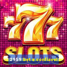 2959 bet e confiavel