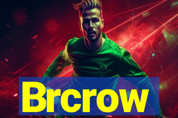 Brcrow