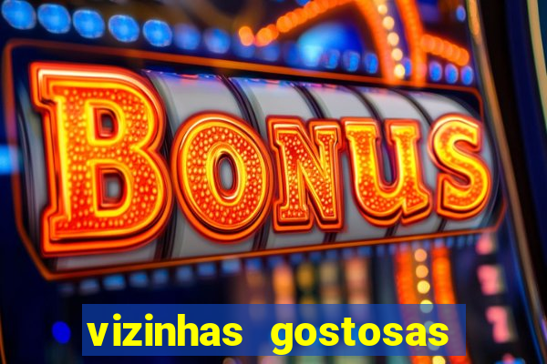 vizinhas gostosas milena santos