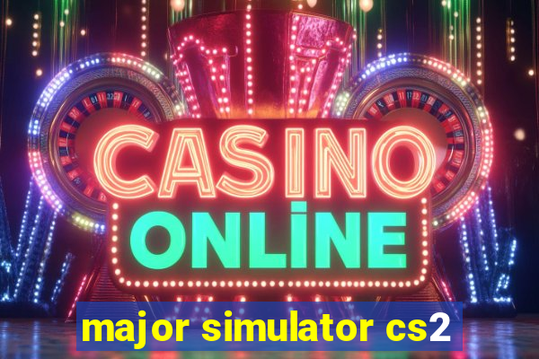 major simulator cs2
