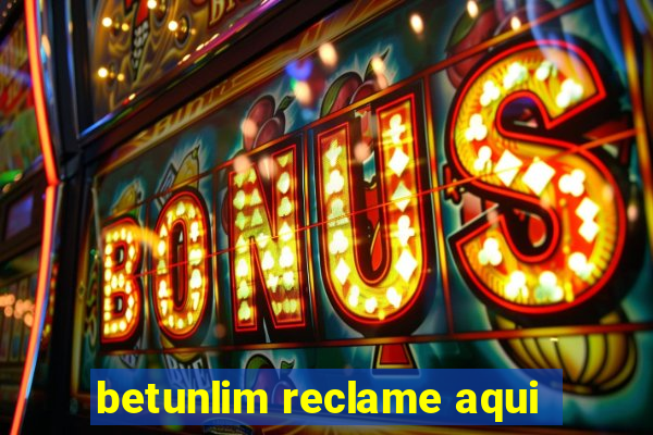 betunlim reclame aqui