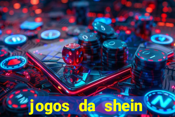 jogos da shein para ganhar pontos