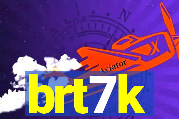 brt7k