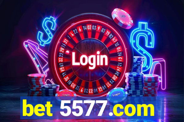 bet 5577.com