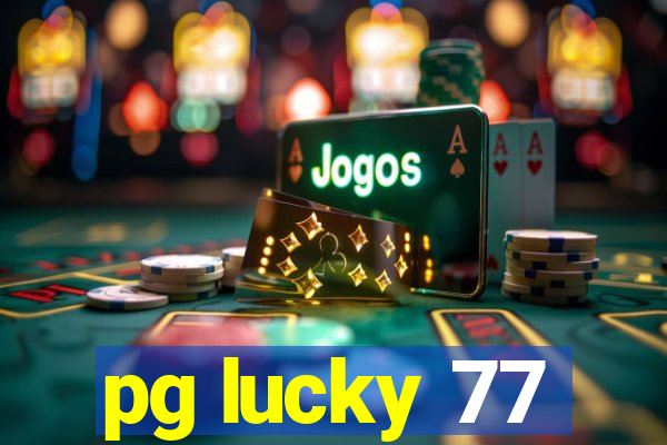 pg lucky 77