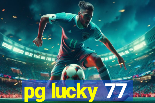 pg lucky 77