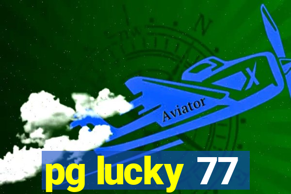 pg lucky 77