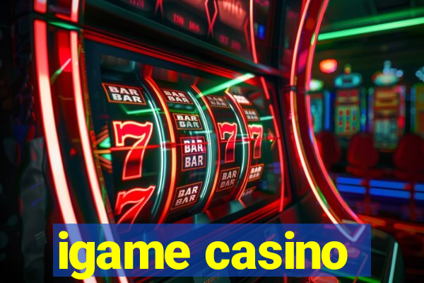 igame casino