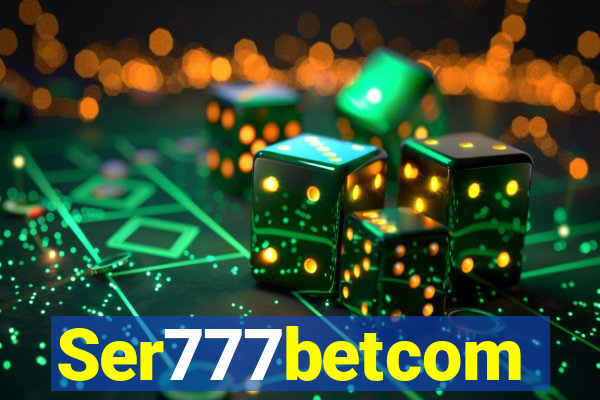 Ser777betcom