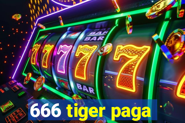 666 tiger paga