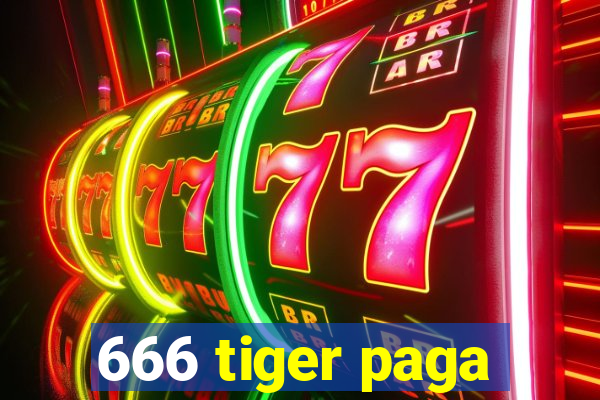 666 tiger paga