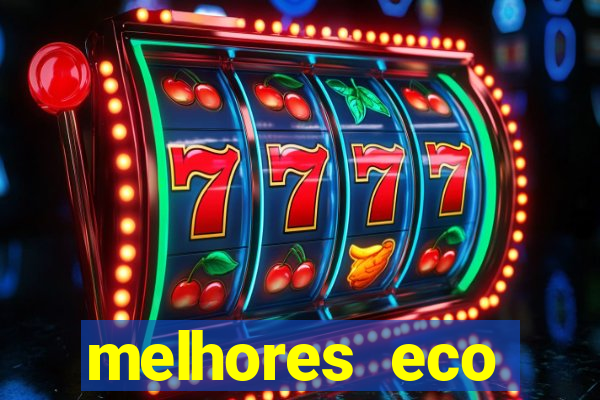 melhores eco resorts do brasil