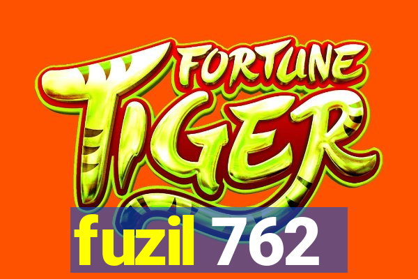 fuzil 762