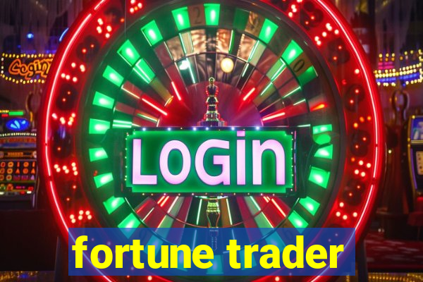 fortune trader