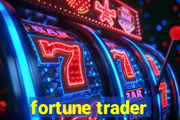 fortune trader