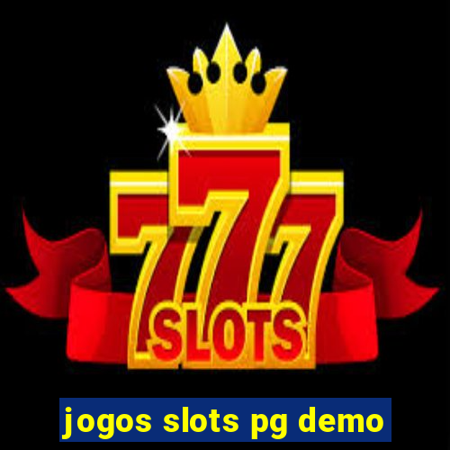 jogos slots pg demo