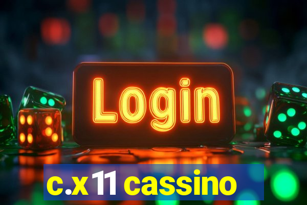c.x11 cassino