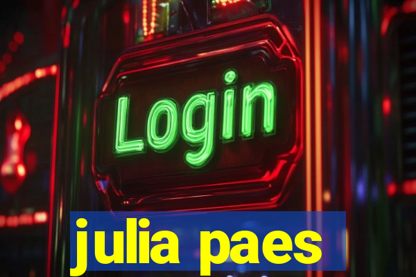 julia paes