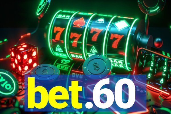 bet.60