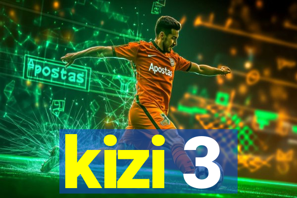 kizi 3