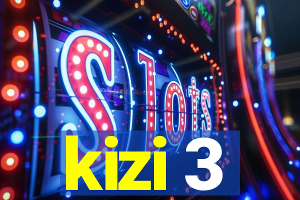 kizi 3