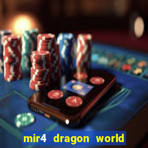 mir4 dragon world private server