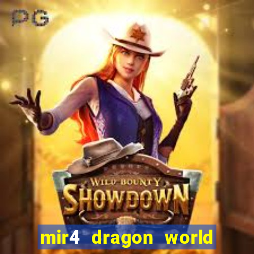 mir4 dragon world private server