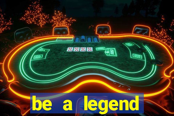 be a legend football unlimited money